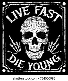 Live fast die young vector grunge design with human skull and hand bones. Vintage illustration for t-shirt or print.