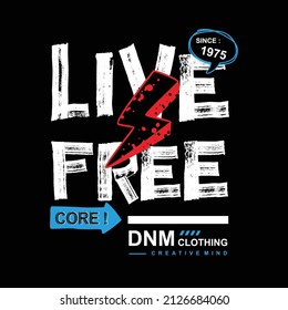 Live free design typography, vector illustration, ready to print on t-shirt 