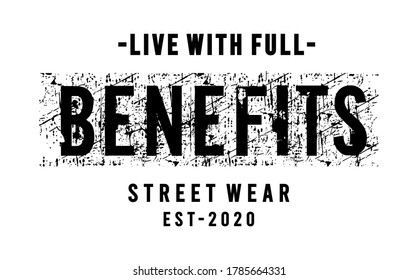 LIVE WITH FULL BENEFITS TYPOGRAPHY DESIGN FOR PRINT T SHIRT 