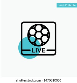 Live, Game, Screen, Football turquoise highlight circle point Vector icon. Vector Icon Template background