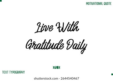 Live With Gratitude Daily Modern Typescript Texto Trendy Inspirational Caption
