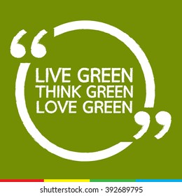 LIVE GREEN THINK GREEN LOVE GREEN Illustration design