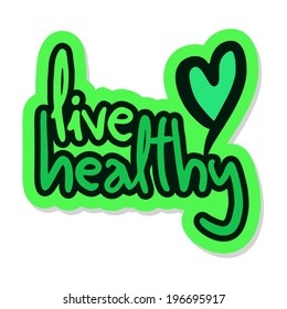 Live healthy