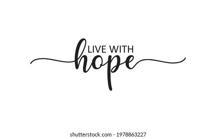 44,582 Hope typography Images, Stock Photos & Vectors | Shutterstock