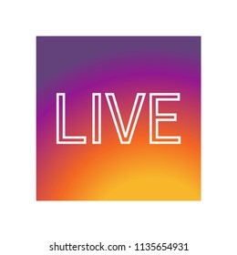 Live icon  on gradient color background vector icon. Simple element illustration. Live  on gradient color background symbol design. Can be used for web and mobile.