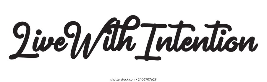 live with intention text on white background.