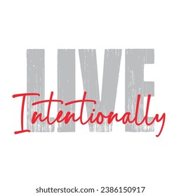 live intentionally text on white background.