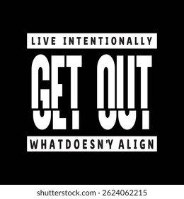 Live Intentionally Typographic T-shirt Design