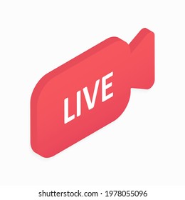 Live isometric icon. 3D button for live broadcasting in the form of a video camera. Modern digital content. Solo icon. Vector illustration