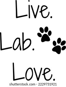 Archivo vectorial Live Lab Love, diseño de svg de amante de los perros