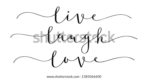 Live Laugh Love Black Brush Calligraphy Stock Vector (Royalty Free ...