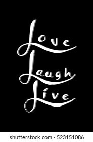 Live, laugh, love card. Hand drawn inspirational quote.