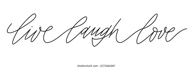 Live Laugh Love continuous line. Spiritual affirmation, positive motivation sign for home decor and calligraphic text in frames vector set. Illustration of typography love live and laugh lettering