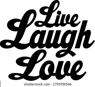 Live Love Laugh Quote Images, Stock Photos & Vectors | Shutterstock