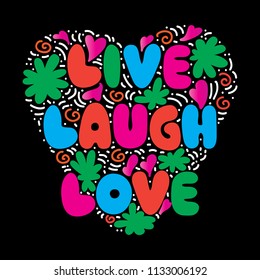Live, Laugh, Love. Hand Lettered Quote On Black Background. Modern Calligraphy. Handwritten Inspirational motivational Quote