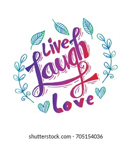 Live Laugh Love Hand Lettered Words