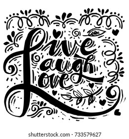 Live Laugh Love Hand Lettered Calligraphy.
