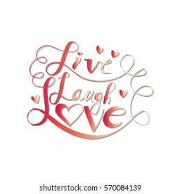 Live laugh love Hand lettering quote