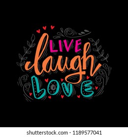  Live laugh love lettering. Motivational quote.