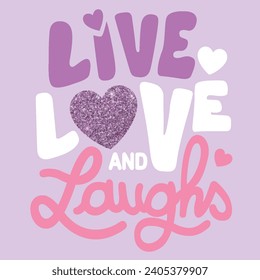 Live laugh love print, motivational poster, quote design. Phrase with abstract textile pattern. Pattern for kids