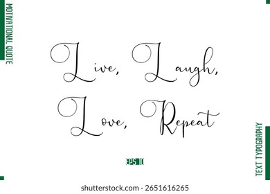 Viva, Ria, Amor, Repetir Elegante Cursivo Texto Lettering Motivational Quote