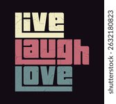 Live Laugh Love Retro Typography Poster