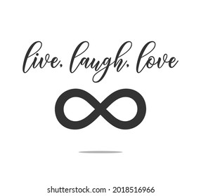 Live, Laugh, Love Slogan with Infinity Symbol, Vector Design for Fashion and Poster Prints
