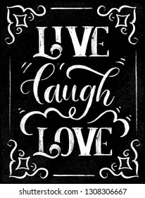 Live laugh love - stylish lettering on black chalk board vector.