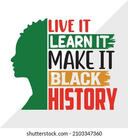 Live It Learn It Make It Black History Printable Vector Illustration