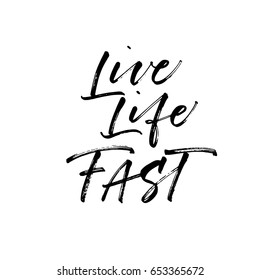 Live life fast postcard. Ink illustration. Modern brush calligraphy. Isolated on white background.