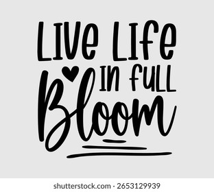 Live Life In Full Bloom, Happy Spring Eps design, Spring Eps Cut File, Hoppy t shirt, Bunny and spring Eps, Egg for Kids, Cut File Cricut