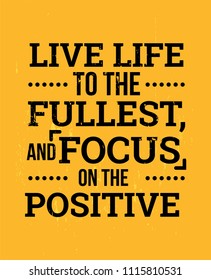 Live life to the fullest motivational quotes design element, print design.