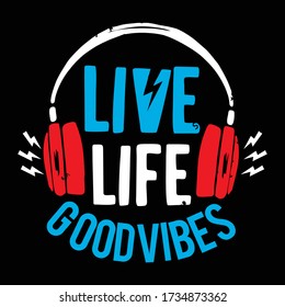 live life good vibes typography, vector illustration for print