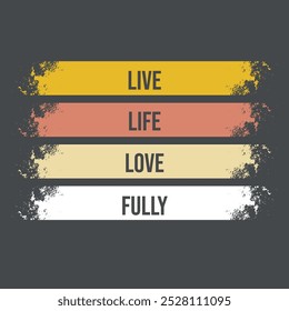 
LIVE LIFE LOV FULLY TSHIRT DESIGN - Diseño de camiseta de cita - Diseño de camiseta de cita famosa - Diseño de camiseta de tipografía, archivo eps de Vector, listo para imprimir