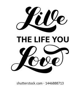Love Life You Live Images Stock Photos Vectors Shutterstock