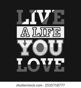 Live a Life You Love: Inspirational Vector Design for Fulfillment