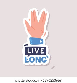 Live Long Positive Sticker Design with Hand Gesture and Saying Vector Illustration