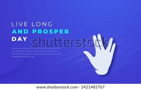 Live Long and Prosper Day Paper cut style Vector Design Illustration for Background, Poster, Banner, Advertising, Greeting Card