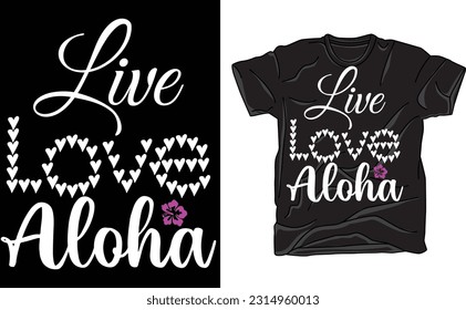 Live Love Aloha, Summer Beach, Beach Life, Summer shirt, Beach shirt, Summer Quote