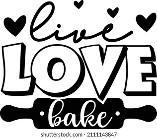 live love bake svg design  svg