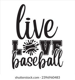 live love baseball background inspirational positive quotes, motivational, typography, lettering design svg