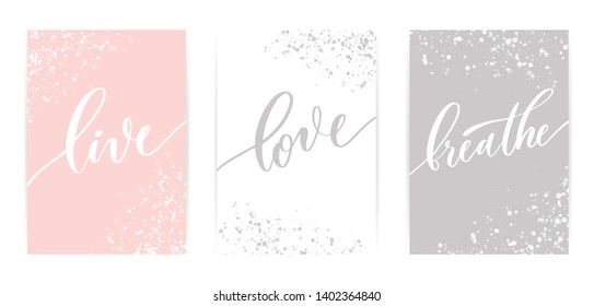 Live love breathe - set of calligraphy poster.