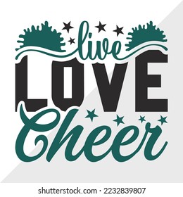 Live Love Cheer SVG Printable Vector Illustration