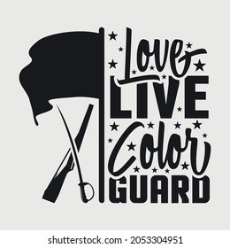 Live Love Color Guard Svg Typography Vector Design svg