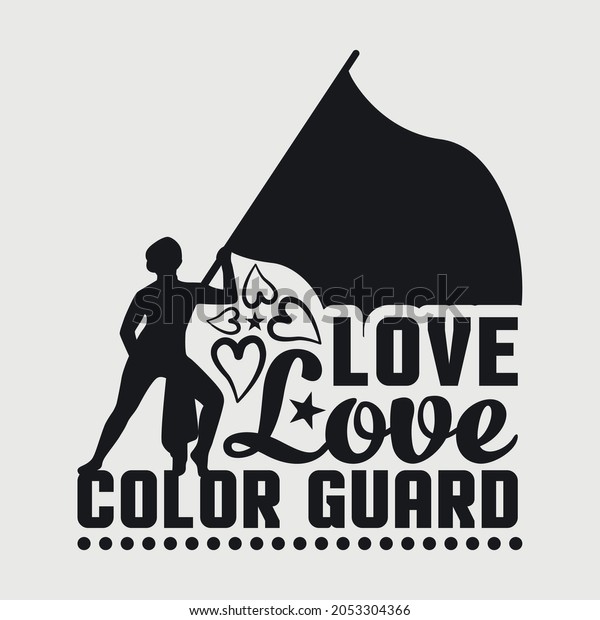 Live Love
Color Guard Svg Typography Vector
Design