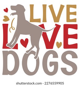 Live Love Dogs - Boho Retro Style Dog T-shirt And SVG Design. Dog SVG Quotes T shirt Design, Vector EPS Editable Files, Can You Download This File.