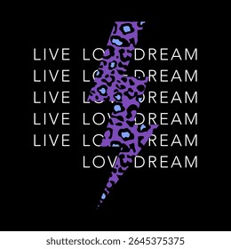 LIVE LOVE DREAM, thunder skin animal, Graphic design print t-shirts fashion, illustration, vector, posters, cards, stickers, mug