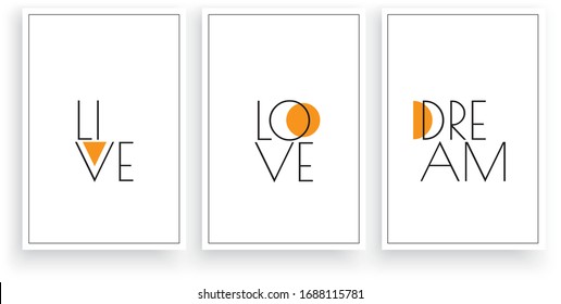 Live, love, dream, vector. Scandinavian art design. Three pieces minimalist poster design. Wall art work, wall decoration. Wording design, lettering