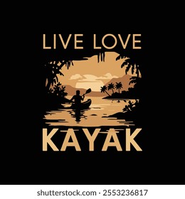 Live love kayak typography t shirt design.