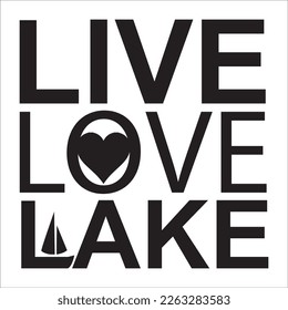 Live Love Lake Svg Design